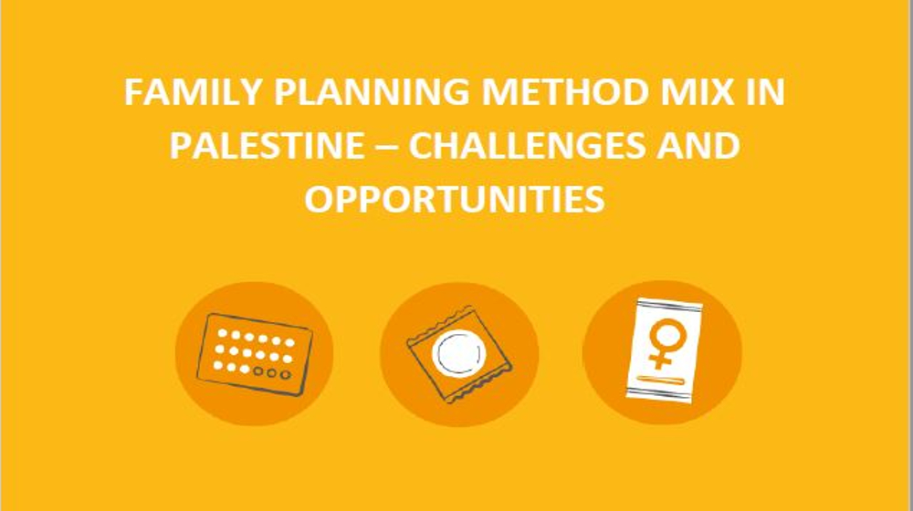Family Planning Method Mix in Palestine - Challenges and Opportunities