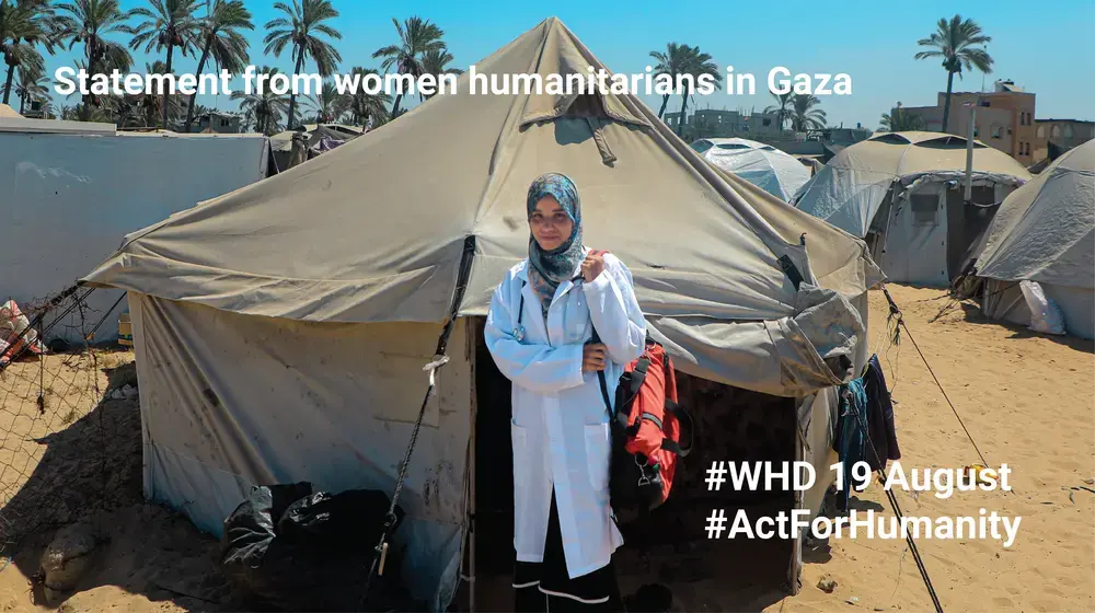 Statement from women humanitarians in Gaza - WHD 19 August 2024