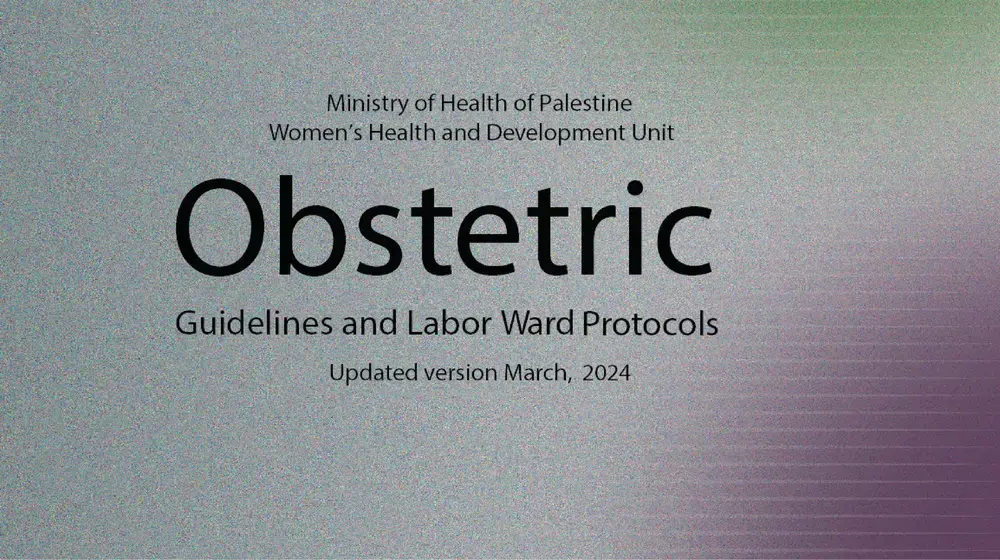 Obstetric Guidelines and Labor Ward Protocols 