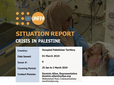 UNFPA Palestine Situation Report #6 - 01 March 2024