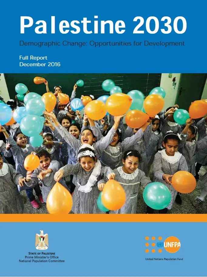 Palestine 2030 - Demographic Change: Opportunities for Development 