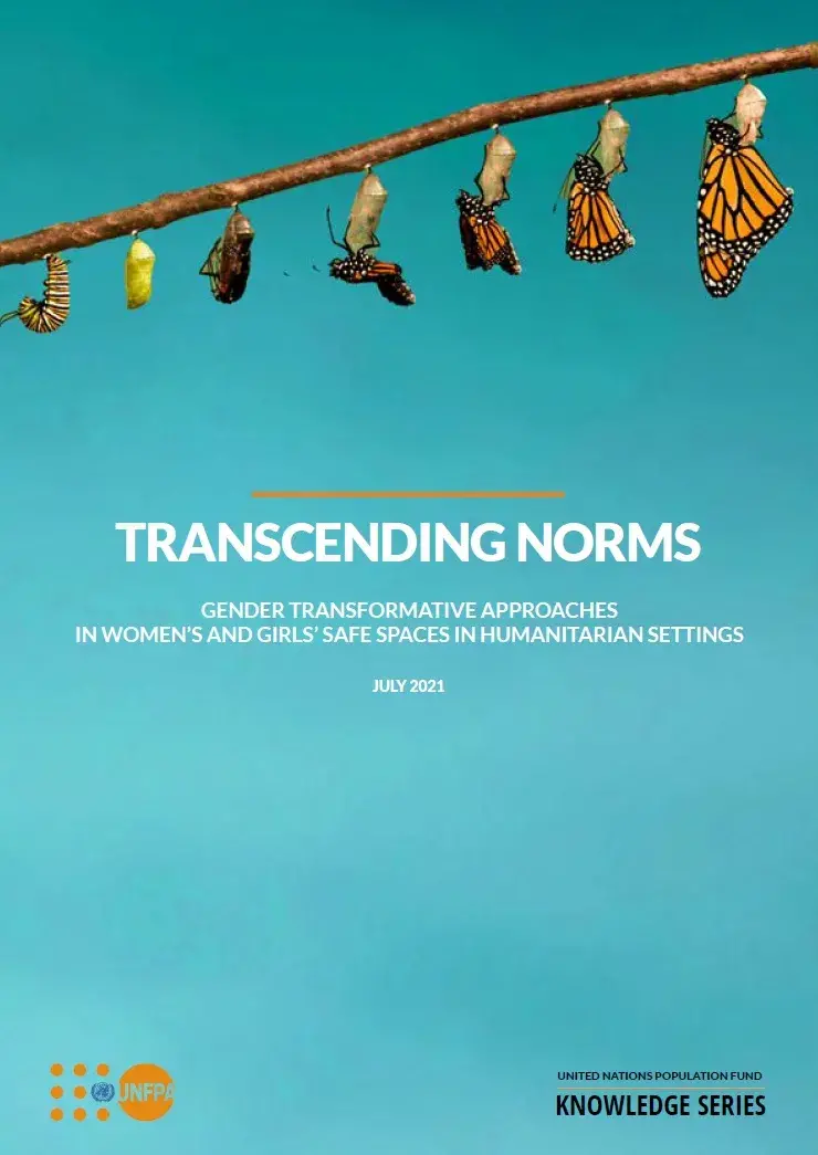 Transcending Norms: Gender Transformative Approaches in Womens' and Girls' Safe Spaces in Humanitarian Settings